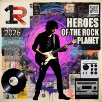 VA - Heroes Of The Rock Planet (2026) MP3