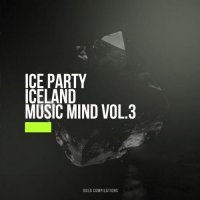 VA - Ice Party Iceland Music Mind, Vol. 3 (2026) MP3