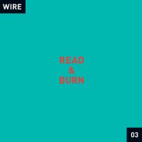 Wire - Read & Burn 03 PLUS (2026) MP3