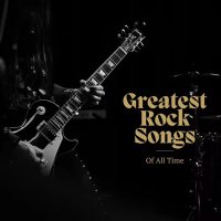 VA - Greatest Rock Songs Of All Time (2026) MP3