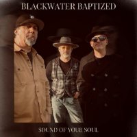 Blackwater Baptized - Sound Of Your Soul (2026) MP3