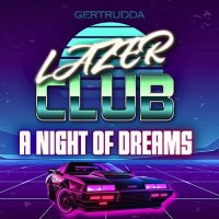 Lazer Club - A Night Of Dreams (2023) MP3