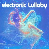 VA - Electronic Lullaby [Vol. 1] (2026) MP3