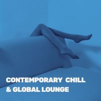 VA - Contemporary Chill & Global Lounge (2026) MP3