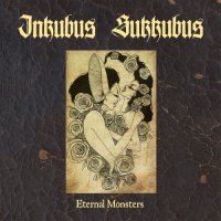 Inkubus Sukkubus - Eternal Monsters (2026) MP3