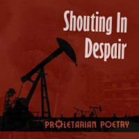Proletarian Poetry - Shouting in Despair [EP] (2026) MP3