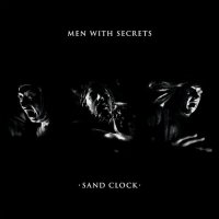 Men With Secrets - Sand Clock (2026) MP3