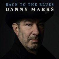 Danny Marks - Back To The Blues (2026) MP3