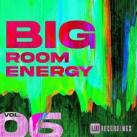 VA - Big Room Energy, Vol. 06 (2026) MP3