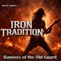 Iron Tradition - Banners of the Old Guard (2026) MP3