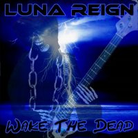 Luna Reign - Wake The Dead (2026) MP3