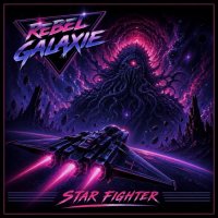 Rebel Galaxie - Star Fighter (2026) MP3
