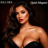 KILLARA - Project of Kirill Larin - Quiet Magnet (2026) MP3