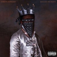 Streets Soprano (of Black Soprano Family) - Success or Death (2026) MP3