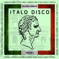 VA - The Early Years of Italo Disco, Vol. 01-08 (2017-2025) MP3