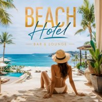 VA - Beach Hotel Bar & Lounge (2026) MP3