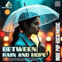 VA - Between Rain And Hope (2026) MP3