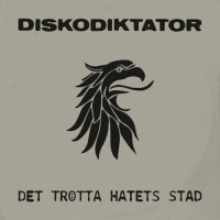 Diskodiktator - Det trötta hatets stad (2026) MP3