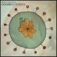 How To Lose Face - Doomesticated (2026) MP3