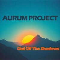 Aurum Project - Out Of The Shadows (2025) MP3