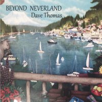 Dave Thomas - Beyond Neverland (2026) MP3