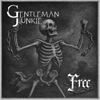 Gentleman Junkie - Free (2026) MP3