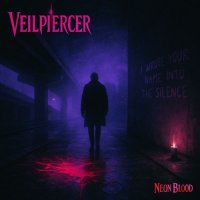 Veilpiercer - Neon Blood (2026) MP3