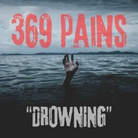 369 Pains - Drowning (2026) MP3