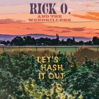 Rick O. And The Weedkillers - Let's Hash It Out (2026) MP3