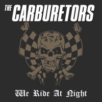The Carburetors - We Ride at Night (2026) MP3