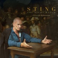 Sting - The Night Watch [Live at the Rijksmuseum] (2026) MP3
