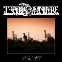 Trails Of The Mare - Chapter III (2026) MP3