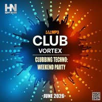 VA - Clubbing Techno: Weekend Party (2026) MP3