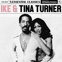 Ike & Tina Turner - Essential Classics, Vol. 353: Ike & Tina Turner [Remastered] (2024) MP3