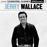 Jerry Wallace - Essential Classics, Vol. 343: Jerry Wallace [Remastered] (2024) MP3
