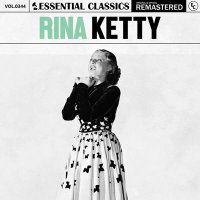 Rina Ketty - Essential Classics, Vol. 344: Rina Ketty [Remastered] (2024) MP3