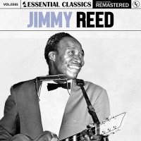 Jimmy Reed - Essential Classics, Vol. 365: Jimmy Reed [Remastered] (2024) MP3
