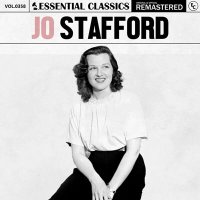 Jo Stafford - Essential Classics, Vol. 358: Jo Stafford [Remastered] (2024) MP3