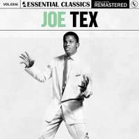 Joe Tex - Essential Classics, Vol. 356: Joe Tex [Remastered] (2024) MP3