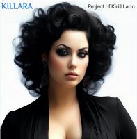 KILLARA - Project of Kirill Larin - Discography (+Remaster Albums) (2026) MP3