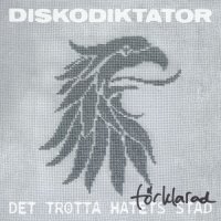 Diskodiktator - Det trötta hatets stad förklarad (2026) MP3