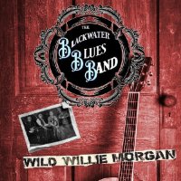 Blackwater Blues Band - Wild Willie Morgan (2026) MP3