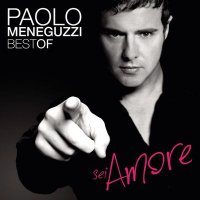 Paolo Meneguzzi - The Best Of - Sei Amore (2011) MP3