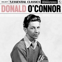 Donald O'Connor - Essential Classics, Vol. 377: Donald O'Connor [Remastered] (2024) MP3