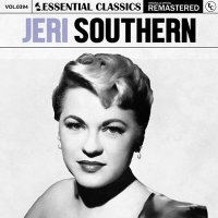 Jeri Southern - Essential Classics, Vol. 394: Jeri Southern [Remastered] (2024) MP3