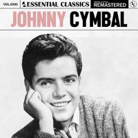 Johnny Cymbal - Essential Classics, Vol. 395: Johnny Cymbal [Remastered] (2024) MP3